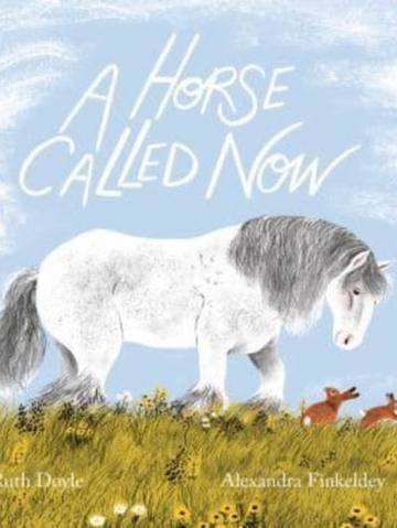A Horse Called Now — children's book at the Tiny Bloom bookshop in Frinton-on-Sea