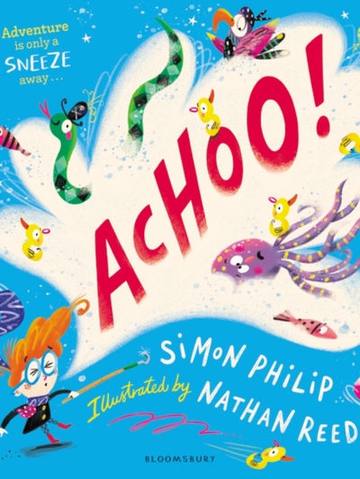 ACHOO! : A laugh-out-loud picture book about sneezing — children's book at the Tiny Bloom bookshop in Frinton-on-Sea